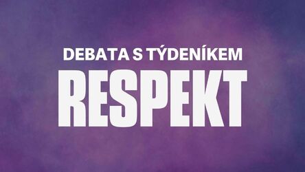 Debata s Týdeníkem Respekt 