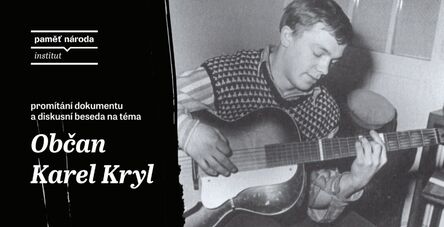 Promítání dokumentu Občan Karel Kryl + diskuze